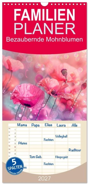 Familienplaner 2027 - Bezaubernde Mohnblumen mit 5 Spalten (Wandkalender, 21 x 45 cm) CALVENDO - Cathrin Illgen