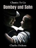Cover-Bild zum Titel 'Dombey und Sohn' von 'Charles Dickens'