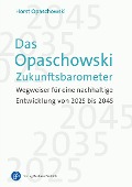 Cover-Bild zum Titel 'Das Opaschowski Zukunftsbarometer' von 'Horst Opaschowski'