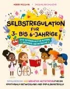 Cover-Bild zum Titel 'Selbstregulation für 3- bis 6-Jährige' von 'Abbré McClain, Jacqueline Salazar'