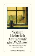 Cover-Bild zum Titel 'Die Stunde des Pelikans' von 'Walter Heinrich'