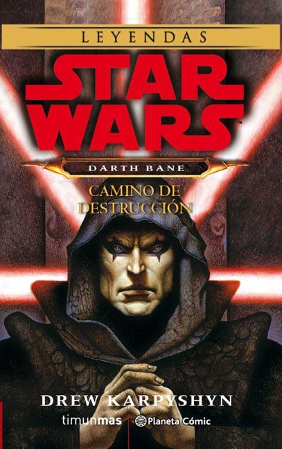 Star Wars : Darth Bane : camino de destrucción - Drew Karpyshyn