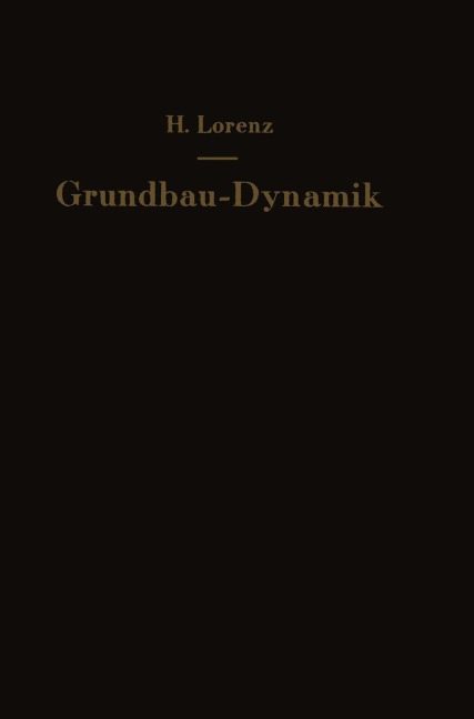 Grundbau - Dynamik - H. Lorenz