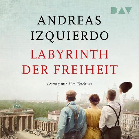 Labyrinth der Freiheit - Andreas Izquierdo