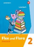 Cover-Bild zum Titel 'Flex und Flora 2. Lesebuch' von ''