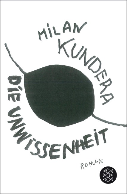 Die Unwissenheit - Milan Kundera