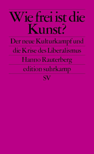 Wie frei ist die Kunst? - Hanno Rauterberg