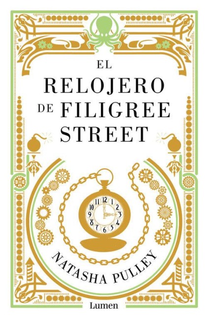 El relojero de Filigree Street - Natasha Pulley