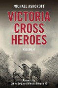 Cover-Bild zum Titel 'Victoria Cross Heroes' von 'Michael Ashcroft'