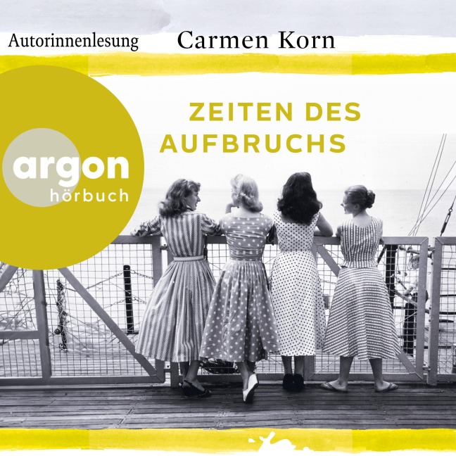 Zeiten des Aufbruchs - Carmen Korn