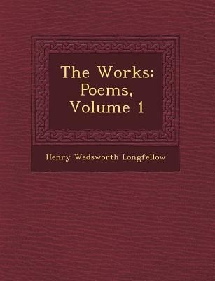 The Works - Henry Wadsworth Longfellow