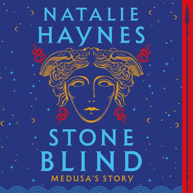 Stone Blind - Natalie Haynes