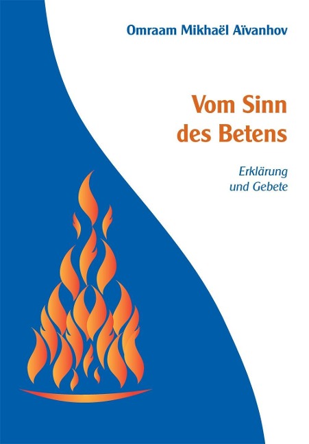 Vom Sinn des Betens - Omraam Mikhael Aivanhov
