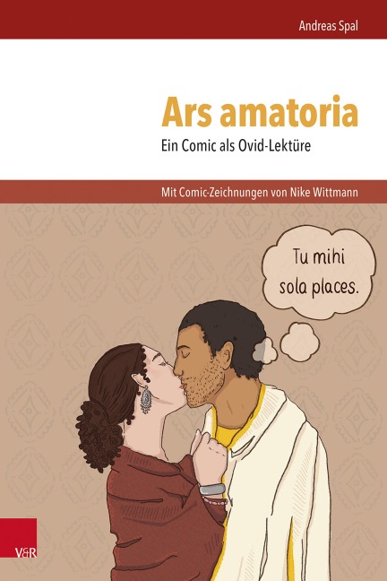 Ars amatoria. Ein Comic als Ovid-Lektüre - Andreas Spal