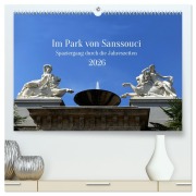 Cover-Bild zum Titel 'Im Park von Sanssouci - Spaziergang durch die Jahreszeiten (hochwertiger Premium Wandkalender 2026 DIN A2 quer), Kunstdruck in Hochglanz' von 'Petra Maria Kessler'