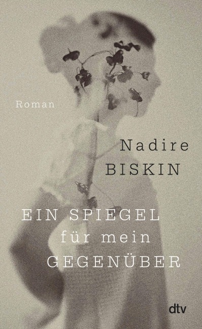 Ein Spiegel für mein Gegenüber - Nadire Biskin