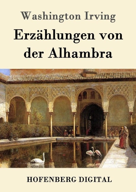 Erzählungen von der Alhambra - Washington Irving