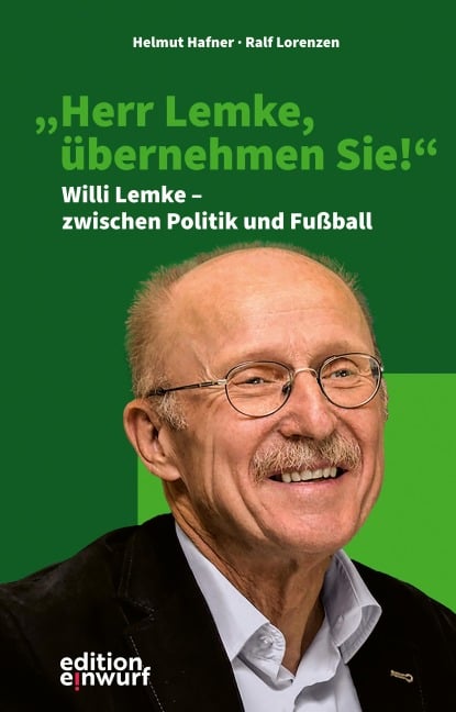 "Herr Lemke, übernehmen Sie!" - Helmut Hafner, Ralf Lorenzen