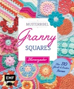 Cover-Bild zum Titel 'Musterbibel Granny Squares: Blumenzauber' von 'Hiroko Aono-Billson'