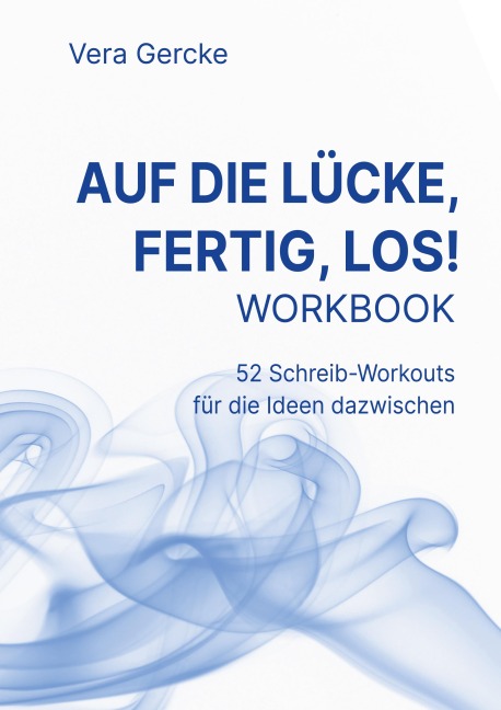 Auf die Lücke, fertig, los! - Vera Gercke