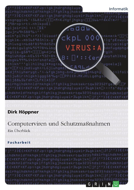 Computerviren und Schutzmaßnahmen. Ein Überblick - Dirk Höppner