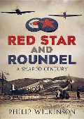 Cover-Bild zum Titel 'Red Star and Roundel' von 'Philip Wilkinson'
