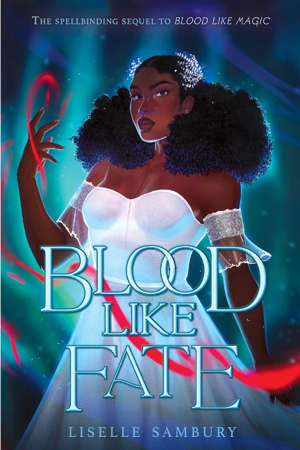Blood Like Fate - Liselle Sambury