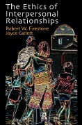 Cover-Bild zum Titel 'The Ethics of Interpersonal Relationships' von 'Joyce Catlett, Robert W. Firestone'