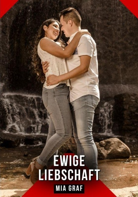 Ewige Liebschaft - Mia Graf