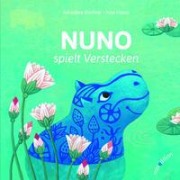 Cover-Bild zum Titel 'Nuno spielt verstecken' von 'Geraldine Elschner, Anja Klauss'