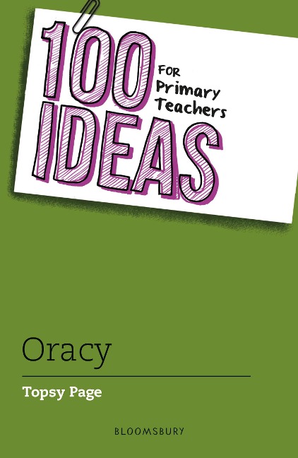 100 Ideas for Primary Teachers: Oracy - Topsy Page