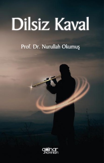 Dilsiz Kaval - Nurullah Okumus