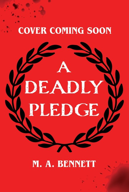 A Deadly Pledge - M. A. Bennett