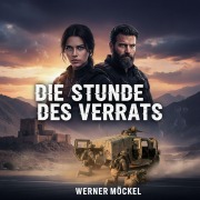 Cover-Bild zum Titel 'Die Stunde des Verrats' von 'Werner Möckel'