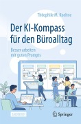 Cover-Bild zum Titel 'Der KI-Kompass für den Büroalltag' von 'Théophile M. Koehne'