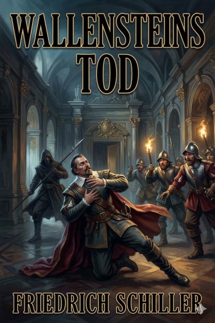 Wallensteins Tod - Friedrich Schiller