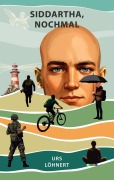 Cover-Bild zum Titel 'Siddhartha nochmal' von 'Urs Löhnert'