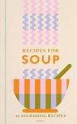 Cover-Bild zum Titel 'Recipes for Soup' von 'Francesca Huntingdon, Hamlyn'