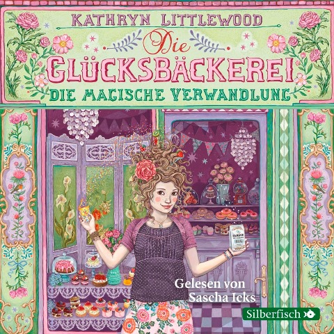 Die Glücksbäckerei 4: Die magische Verwandlung - Kathryn Littlewood