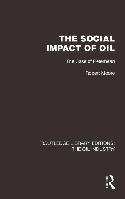 The Social Impact of Oil - Robert Moore