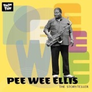 Cover-Bild zum Titel 'The Storyteller' von 'Pee Wee Ellis'
