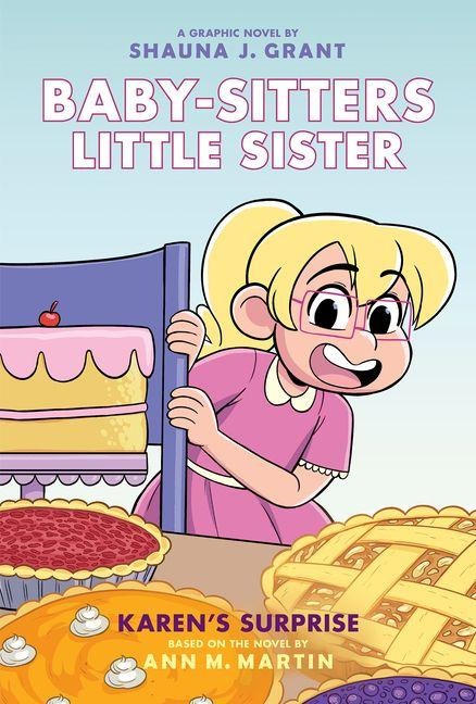 Karen's Surprise: A Graphic Novel (Baby-Sitters Little Sister #12) - Ann M Martin