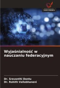 Cover-Bild zum Titel 'Wyja¿nialno¿¿ w nauczaniu federacyjnym' von 'Sravanthi Dontu, Rohith Vallabhaneni'