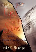 Cover-Bild zum Titel 'Eyes in the Stone' von 'John R Heninger'