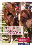 Cover-Bild zum Titel 'Ein Fohlen von der eigenen Stute' von 'Karin Kattwinkel'