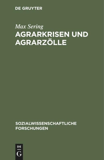 Agrarkrisen und Agrarzölle - Max Sering