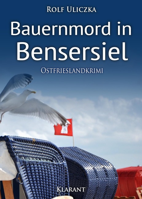 Bauernmord in Bensersiel. Ostfrieslandkrimi - Rolf Uliczka