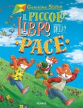 Cover-Bild zum Titel 'Il piccolo libro della pace' von 'Geronimo Stilton'