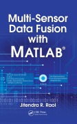 Cover-Bild zum Titel 'Multi-Sensor Data Fusion with MATLAB®' von 'Jitendra R. Raol'