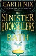 Cover-Bild zum Titel 'The Sinister Booksellers of Bath' von 'Garth Nix'
